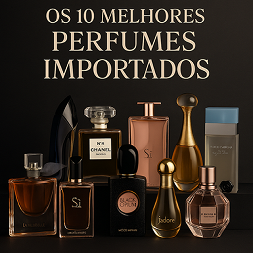 OS 10 MELHORES PERFUMES FEMININO IMPORTADOS